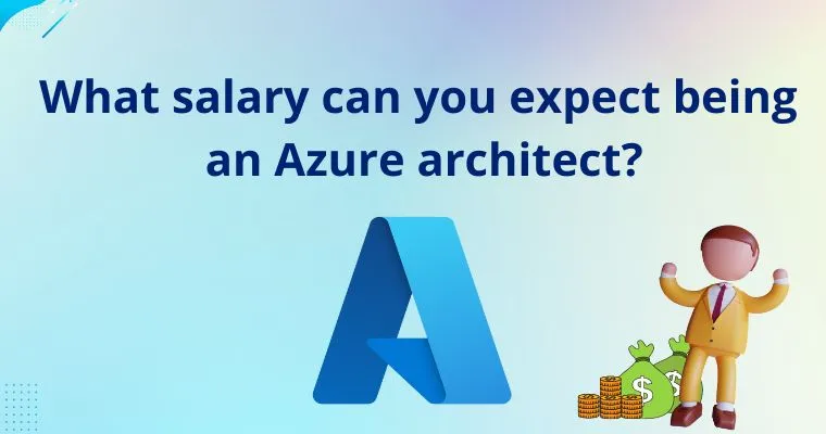 What salary can you expect being an Azure architect