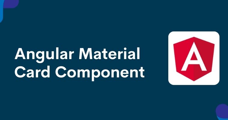 Angular Material Card Component