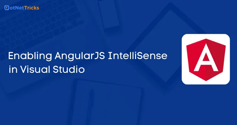 Enabling AngularJS IntelliSense in Visual Studio