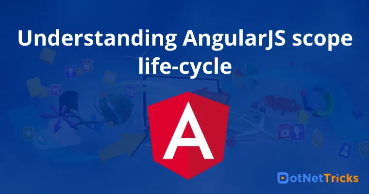 Understanding AngularJS scope life-cycle