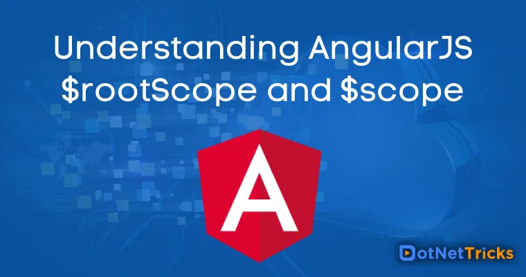 Understanding AngularJS $rootScope and $scope