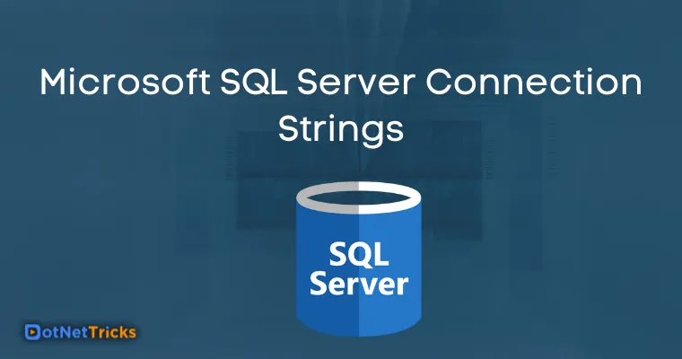 Microsoft SQL Server Connection Strings