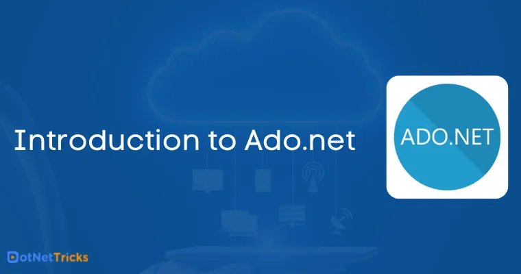 Introduction to Ado.net
