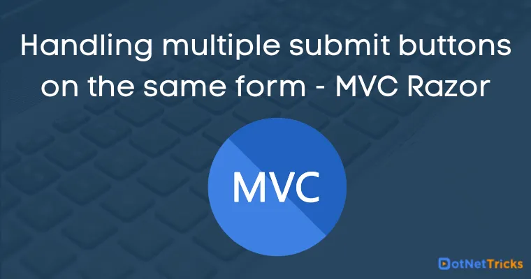 Handling multiple submit buttons on the same form - MVC Razor