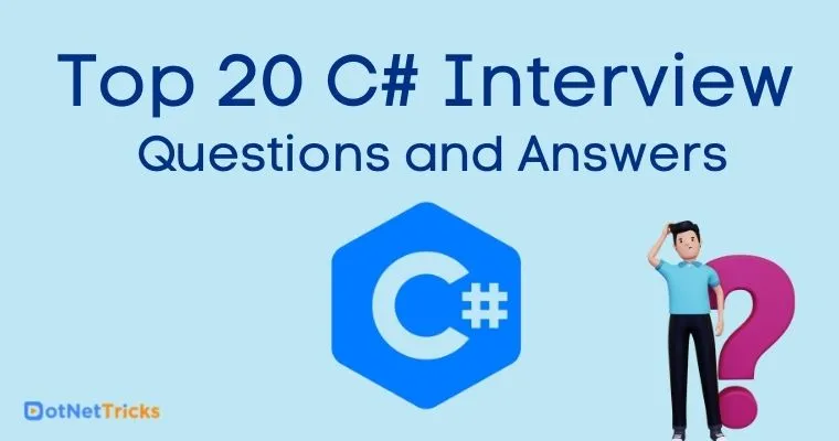 Top 20 C# Interview Questions and Answers