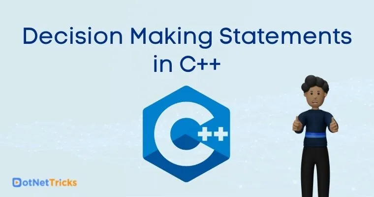 Decision Making Statements in C++