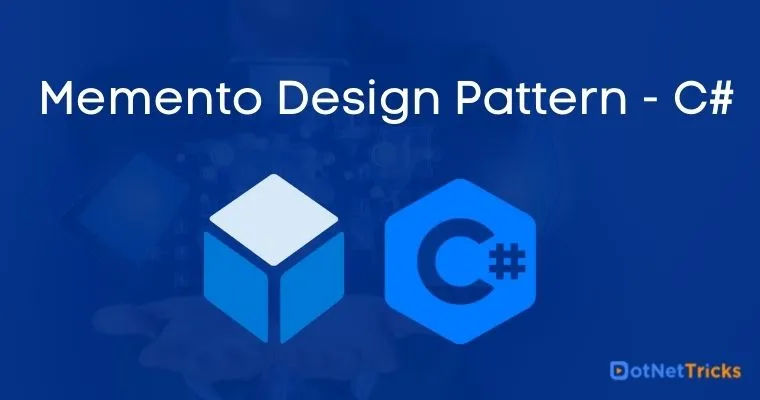 Memento Design Pattern - C#
