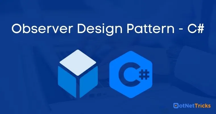 Observer Design Pattern - C#