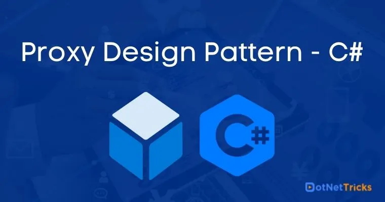 Proxy Design Pattern - C#