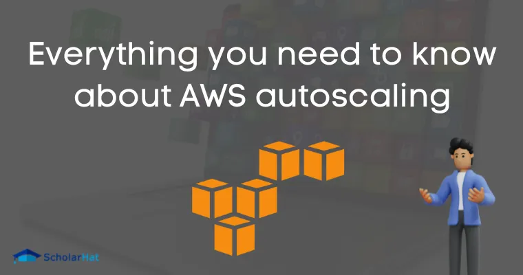 Everything you need to know about AWS autoscaling