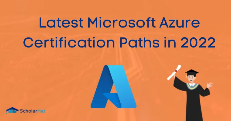 Latest Microsoft Azure Certification Paths in 2022