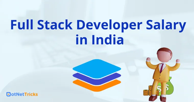 Full Stack Developer Salary in India