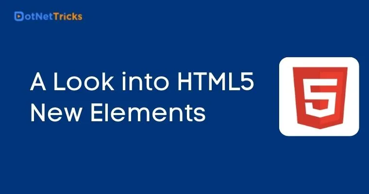 A Look into HTML5 New Elements
