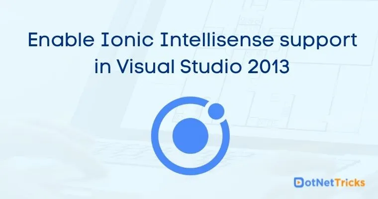 Enable Ionic Intellisense support in Visual Studio 2013