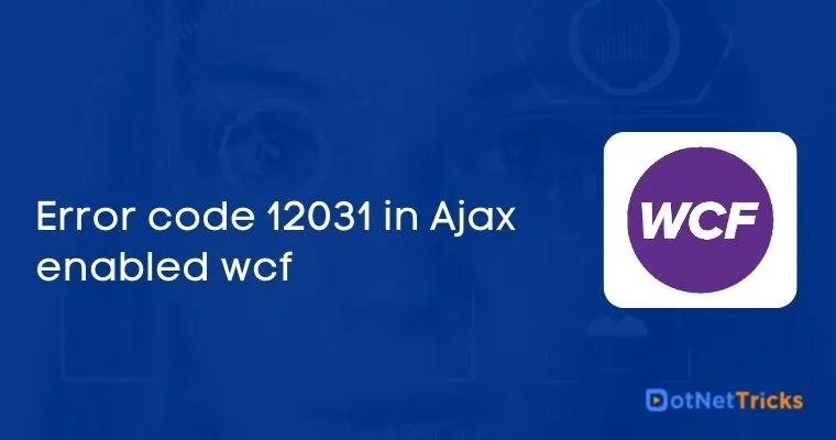 Error code 12031 in Ajax enabled wcf