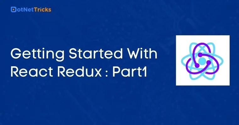 Getting Started With React Redux : Part1