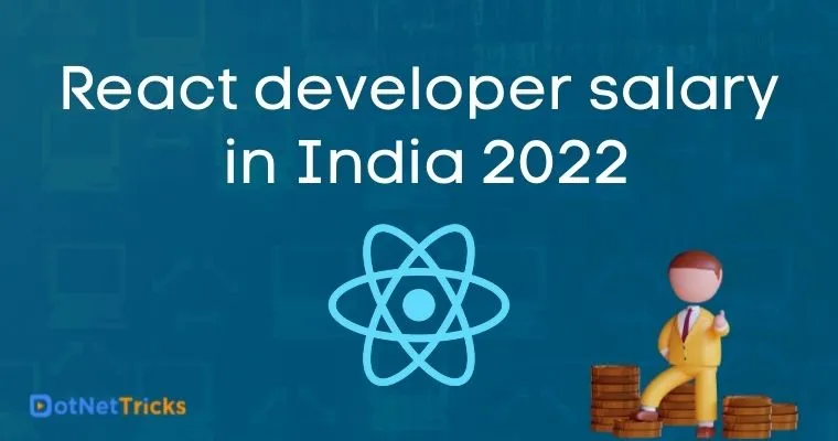 React developer salary in India 2022