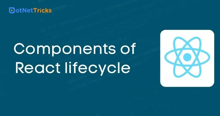 Components of React lifecycle