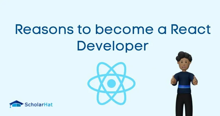 Reasons to become a React Developer