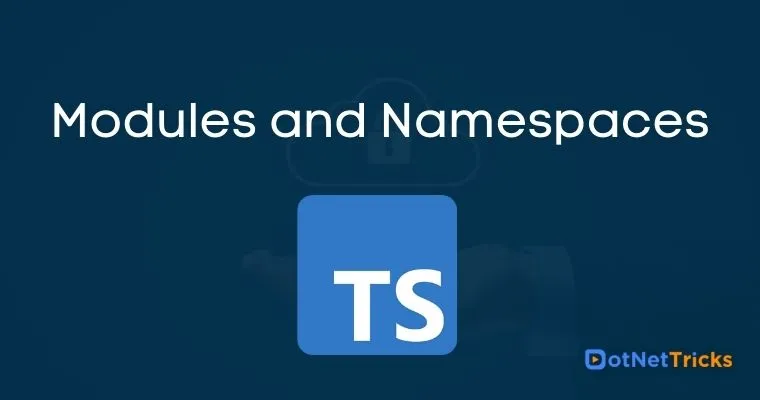 Modules and Namespaces