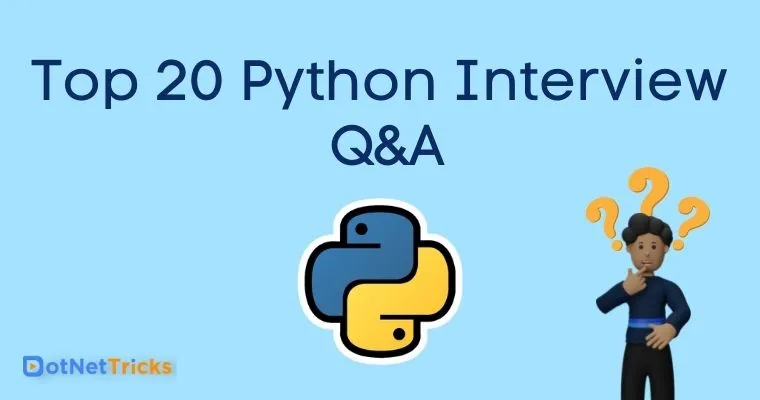 Top 20 Python Interview Questions And Answers