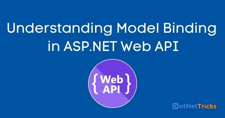 Understanding Model Binding in ASP.NET Web API