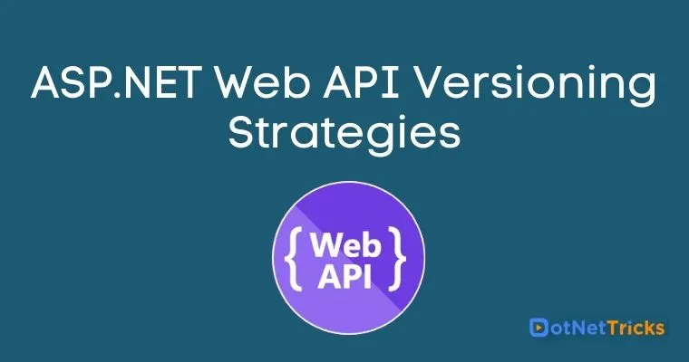ASP.NET Web API Versioning Strategies