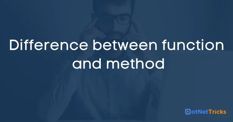 Difference between function and method
