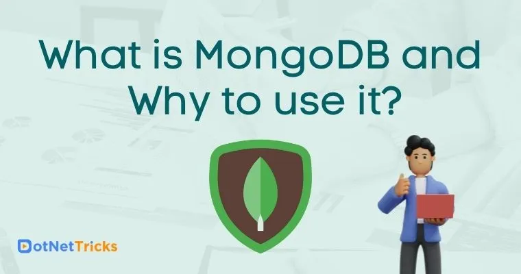 What is MongoDB and Why to use it?