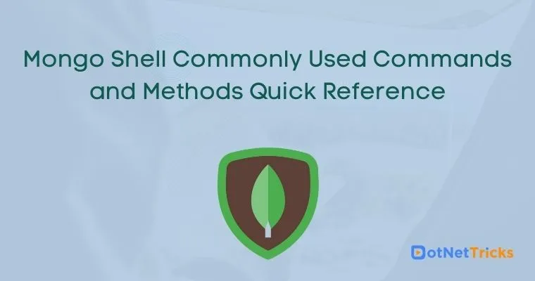 Mongo Shell Commonly Used Commands and Methods Quick Reference