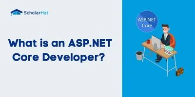 What is an ASP.NET Core Developer? Skills to become ASP.NET Core Developer