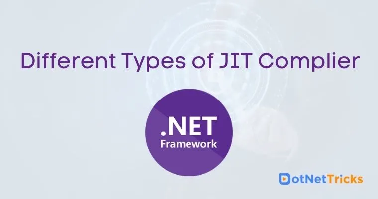 Different Types of JIT Complier