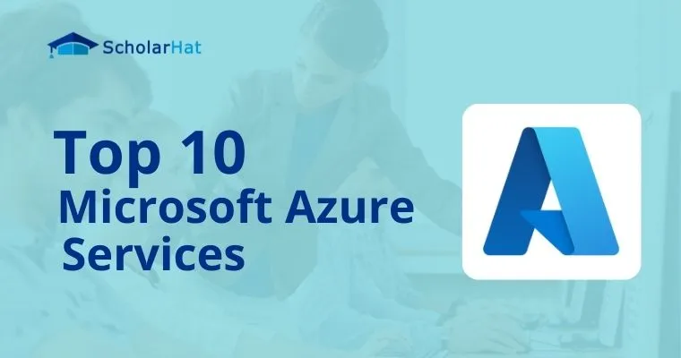 Top 10 Most Used Microsoft Azure Services