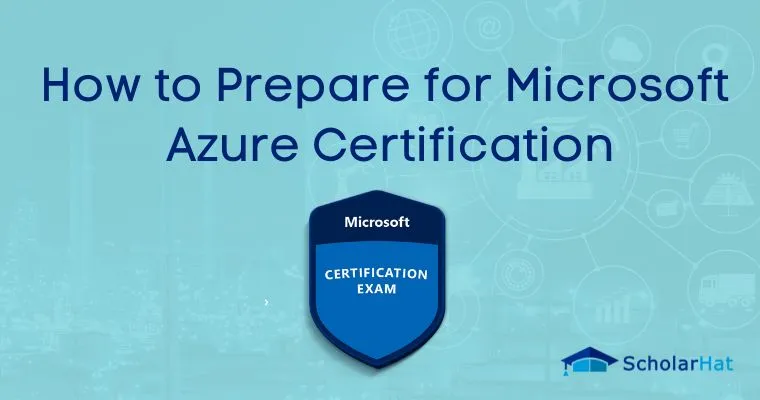 How to Prepare for Microsoft Azure Certification