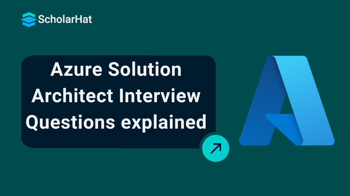 Top 50 Azure Solution Architect Interview Questions