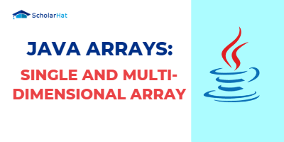 Java Arrays: Single and Multi-Dimensional Array