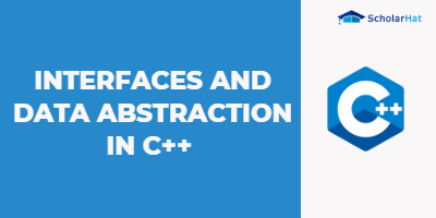 Interfaces and data abstraction in C++ programming