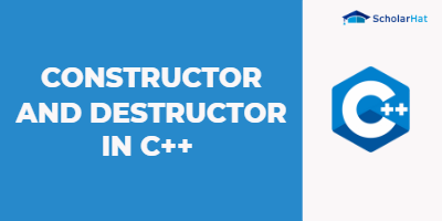 Constructor and destructor in C ++