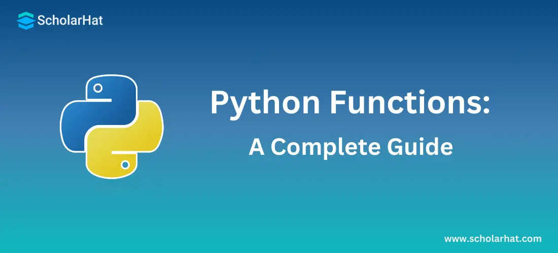 Python Functions: A Complete Guide