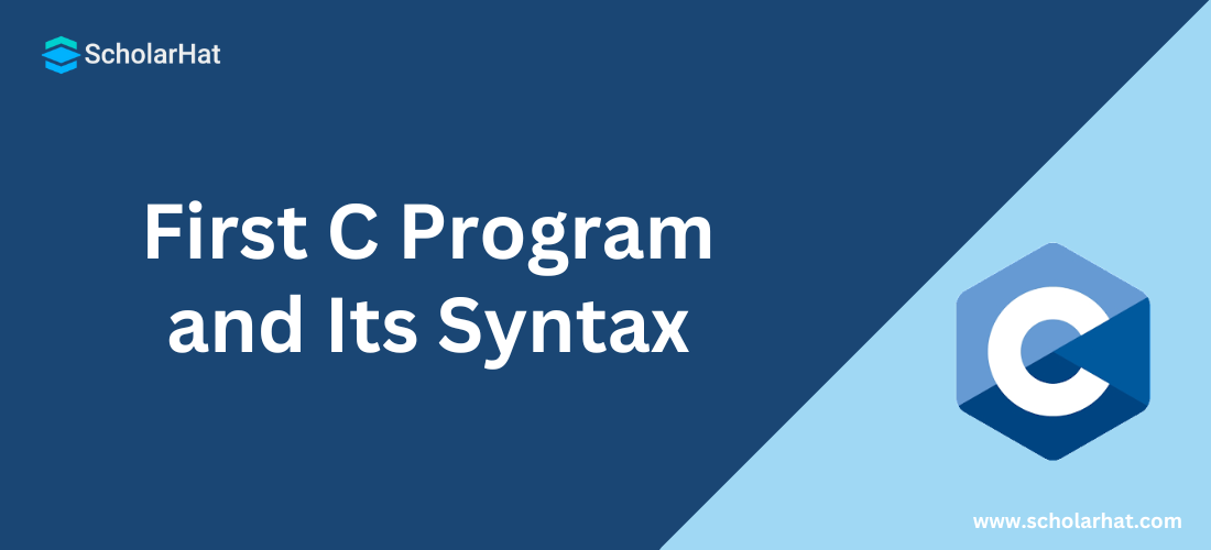 First C program and Its Syntax 