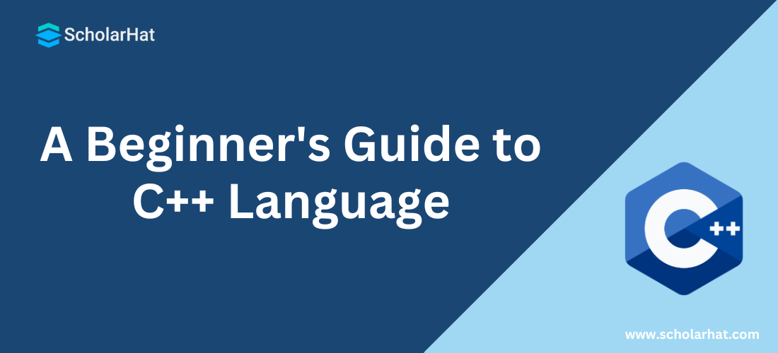A Beginner's Guide to C++ Language 