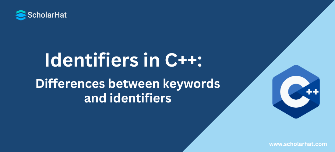 Identifiers in C++: Differences between keywords and identifiers