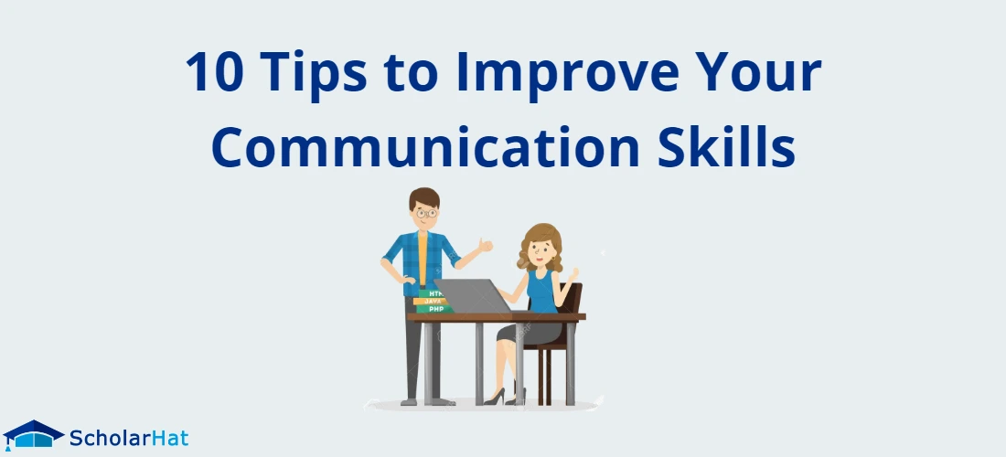 10 Tips to Improve Your Communication Skills