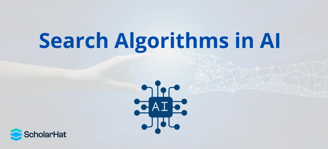 Search Algorithms in AI - Types of Search Algorithms in AI & Techniques