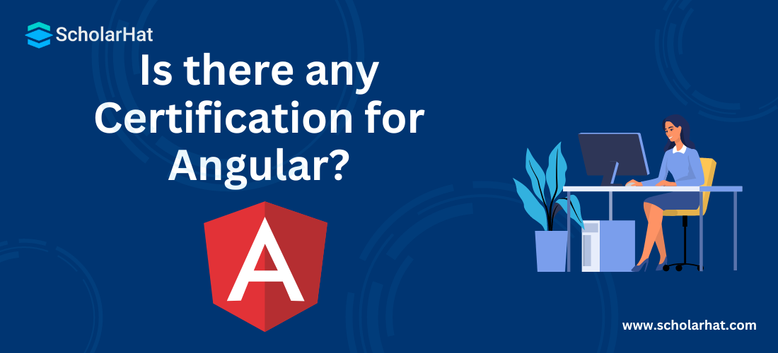 Is There Any Certification for Angular?