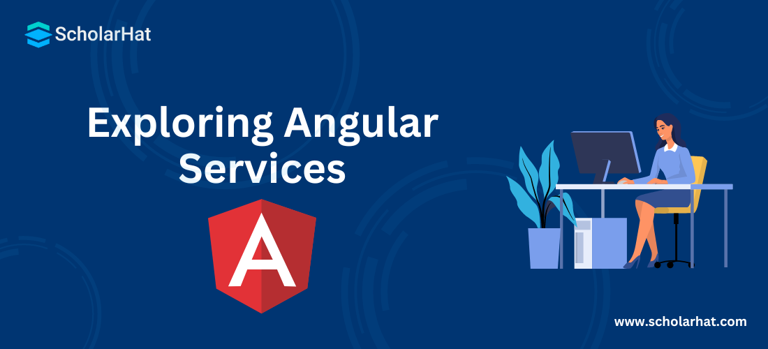 Exploring Angular Services