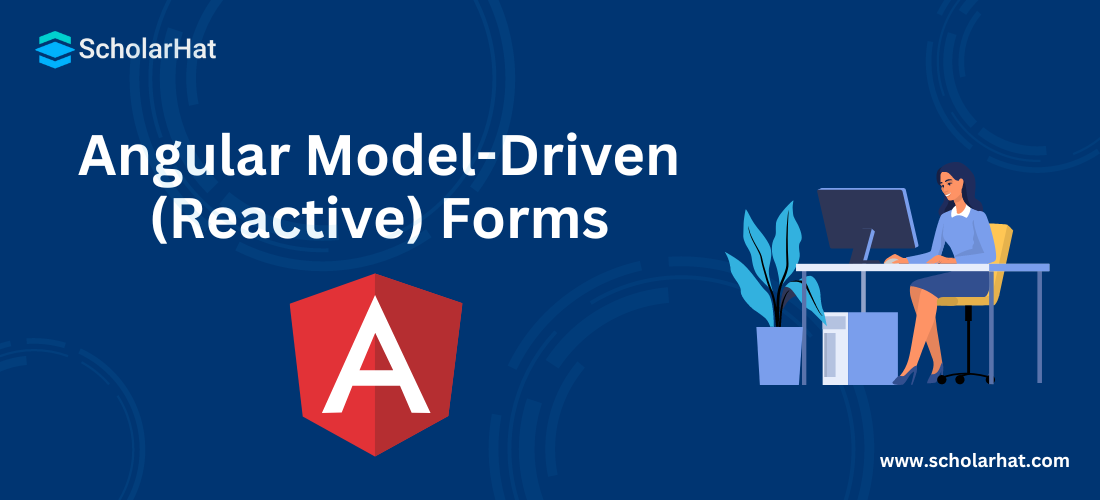Angular Model-Driven (Reactive) Forms