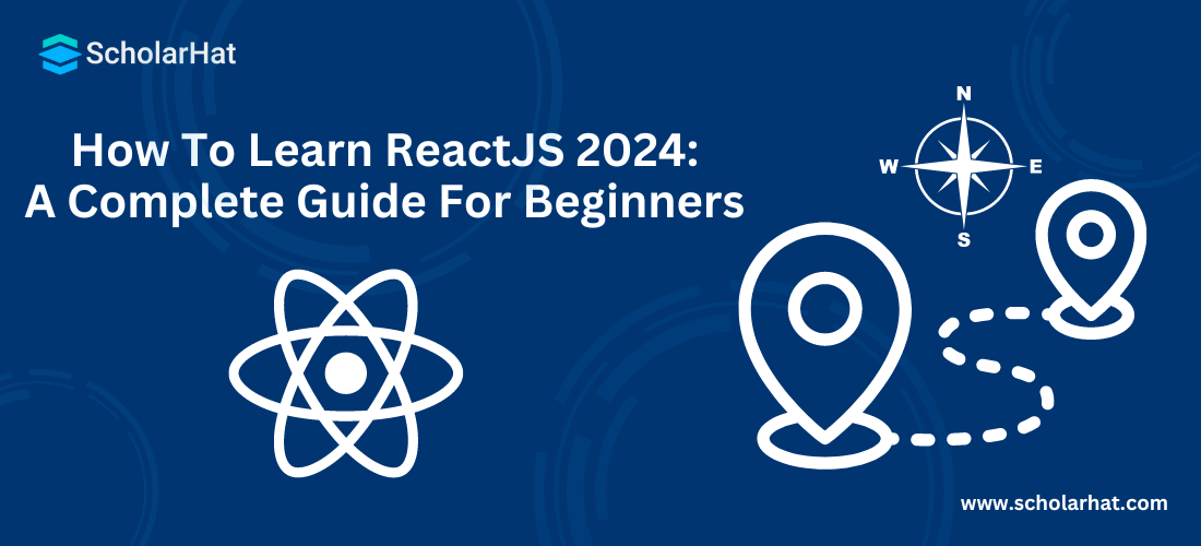 How To Learn ReactJS in 2024: A Fast & Free Beginner's Guide