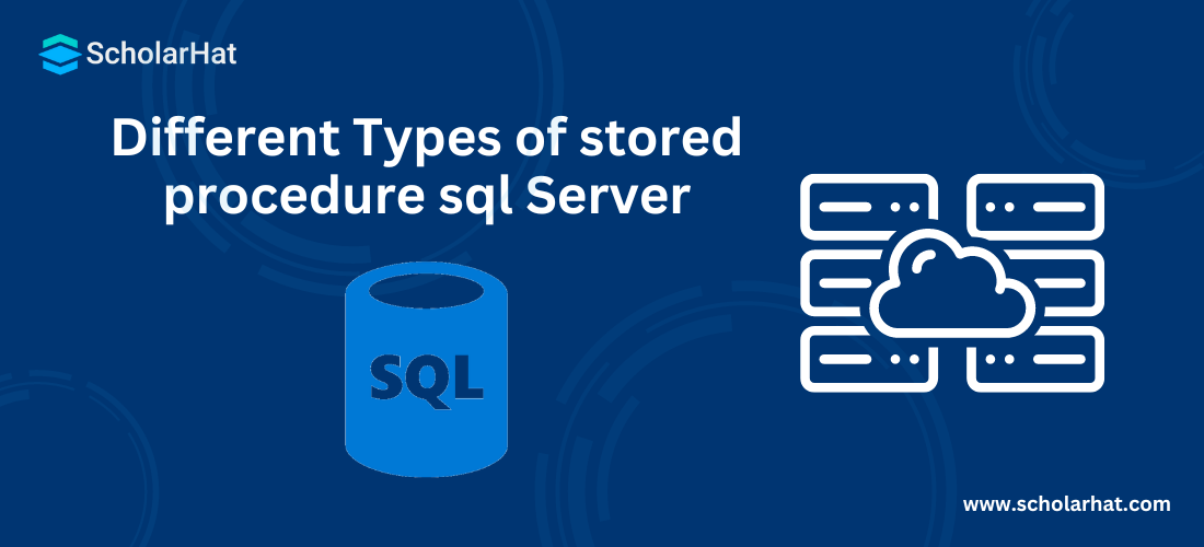  Different Types of stored procedure sql Server 