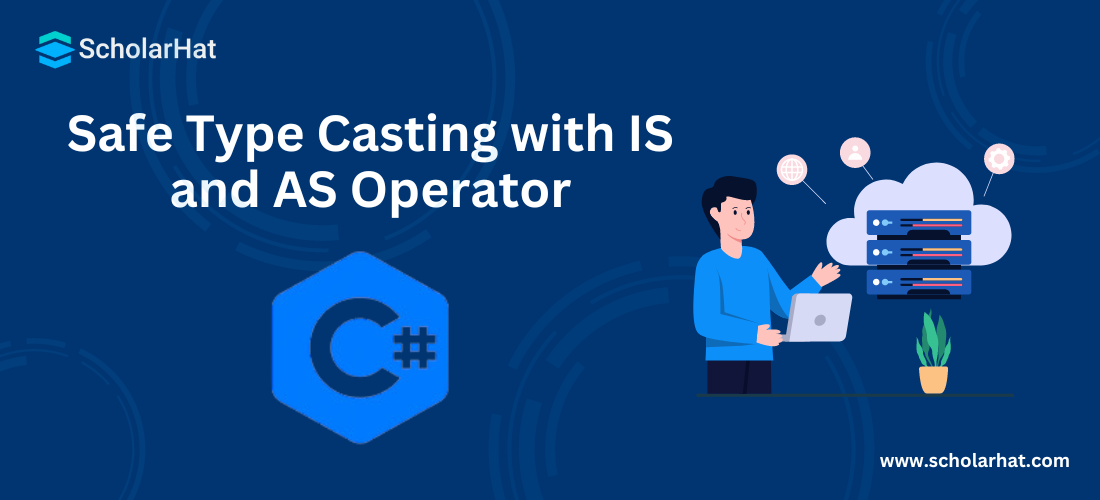 Safe Type Casting with IS and AS Operator